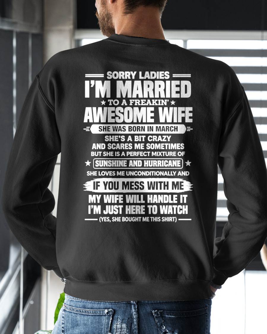 MARCH SHIRT Sorry Ladies, I’m Married - From Wife - To Husband - Virgo03 (SKU2609-344-03)
