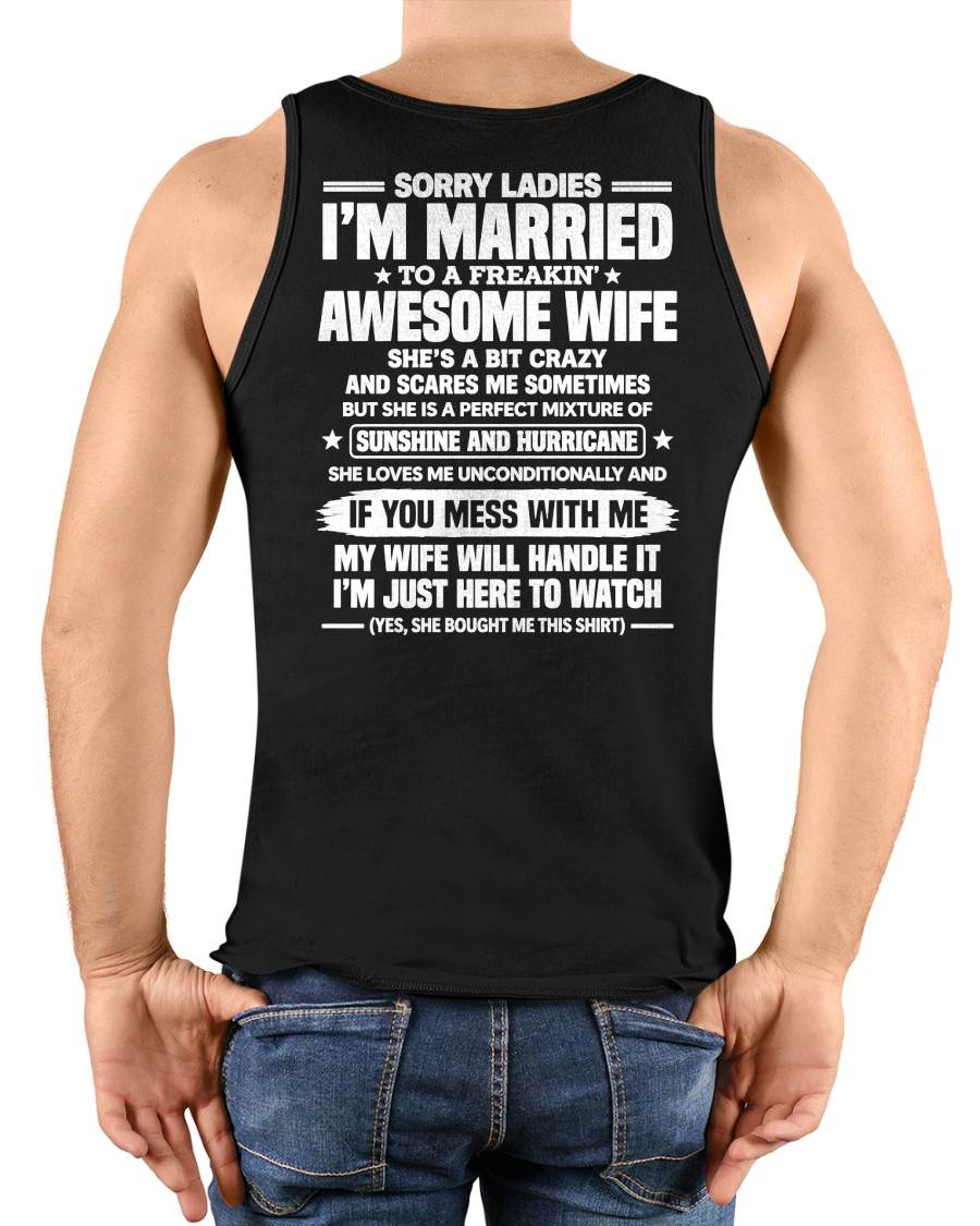 SHIRT Sorry Ladies, I’m Married - From Wife - To Husband- Virgo00 (SKU2609-344)