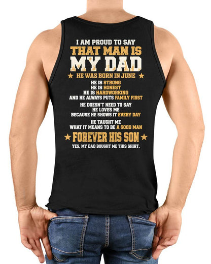 JUNE SHIRT That Man Is My Dad - From Dad - To Son - Virgo06 (SKU2609-80-06)