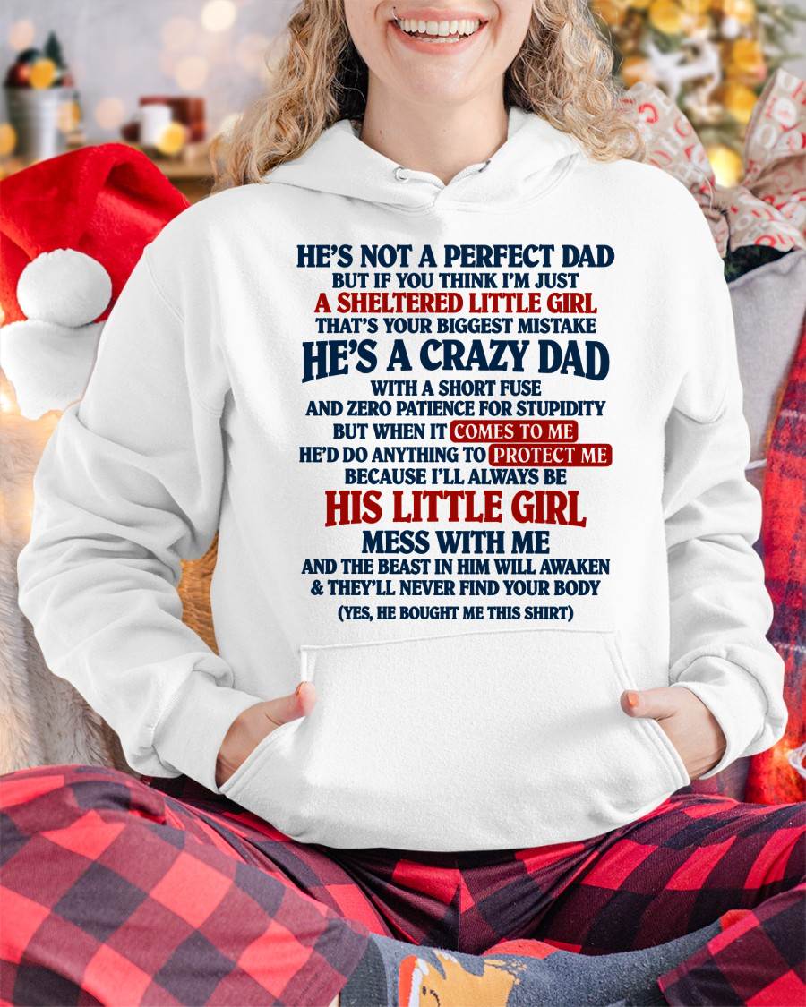 SHIRT He's A Crazy Dad - From Dad - To Daughter - Virgo00 (SKU2609-92)