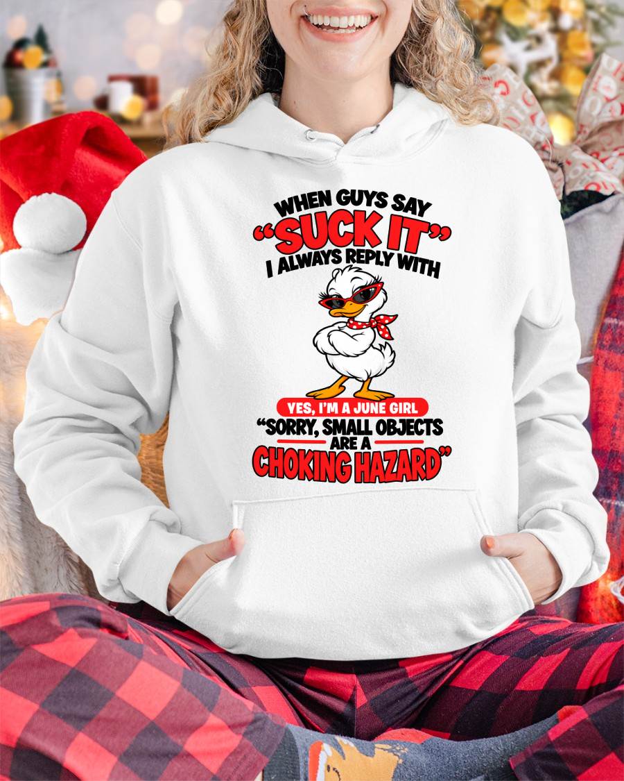 JUNE SHIRT When Guys Say "Suck It" - For Women - Virgo06 (SKU2610-33-06)