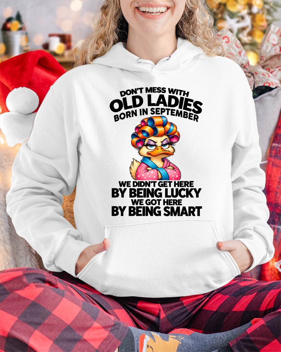 SEPTEMBER SHIRT Don't Mess With Old Ladies - For Women - Virgo09 (SKU2609-304-09)