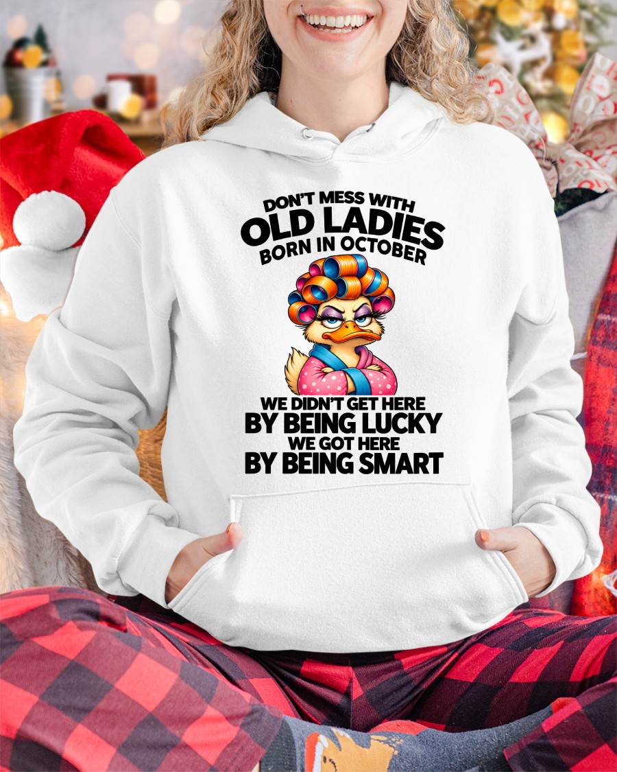 OCTOBER SHIRT Don't Mess With Old Ladies - For Women - Virgo10 (SKU2609-304-10)