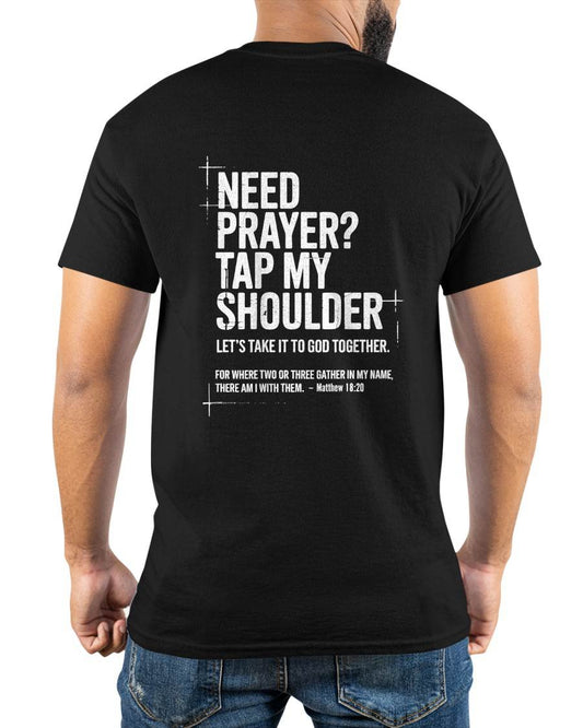 Need Prayer Tap My Shoulder Bible Verse Christian On Back T-Shirt-For Men-Virgo00 (SKU2707-Ni-01)