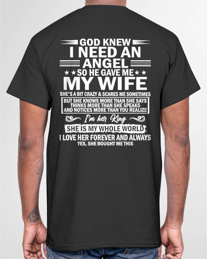 GOD KNEW I NEED AN  ANGEL SO HE GAVE ME MY WIFE - FROM WIFE - virgo00  (SKU2603-302-00)