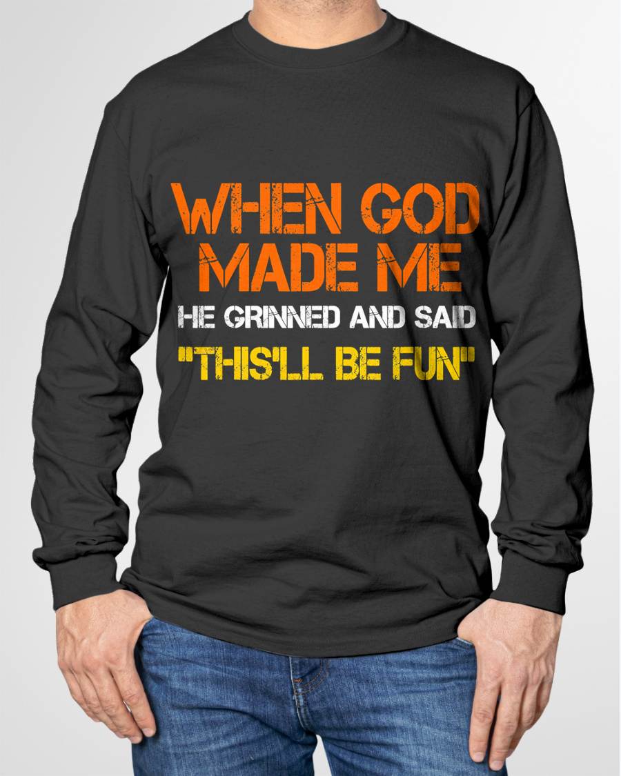 When God Made Me He Grinned and Said Funny Sarcastic Saying T-Shirt- For Men - Virgo00 (SKU2807-NI-04)