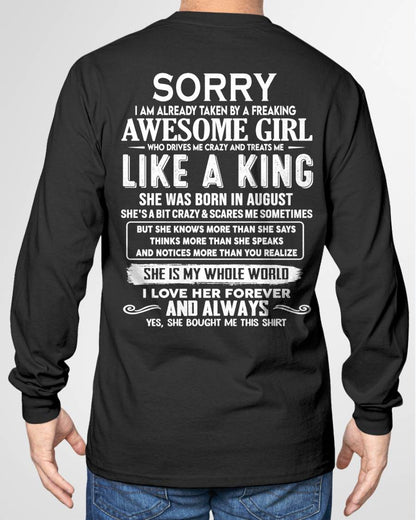 AUGUST SHIRT Sorry, I Am Already Taken By A Freaking Awesome Girl - From Wife - To Husband - Virgo08 (SKU2602-40-08)
