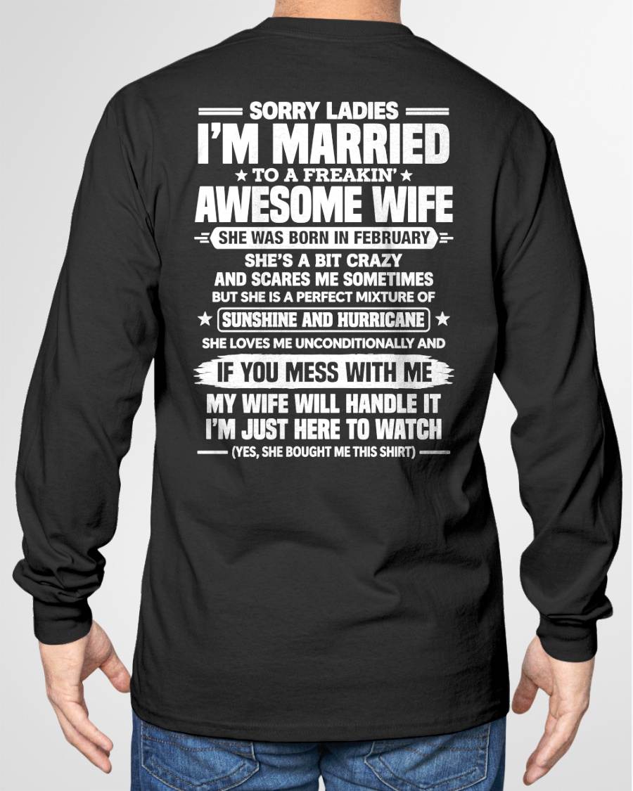 FEBRUARY SHIRT Sorry Ladies, I’m Married - From Wife - To Husband - Virgo02 (SKU2609-344-02)