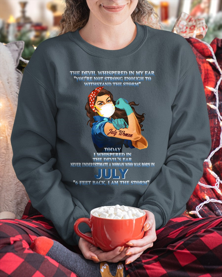 Never Underestimate A Woman Born In July – July Woman “I Am The Storm” - FMA / Virgo07 (SKU12-322-07)