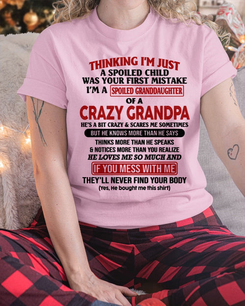 I'M A SPOILED GRANDDAUGHTER OF A CRAZY GRANDPA  - FROM GRANDPA virgo00 (SKU-GPD1-NTT00)