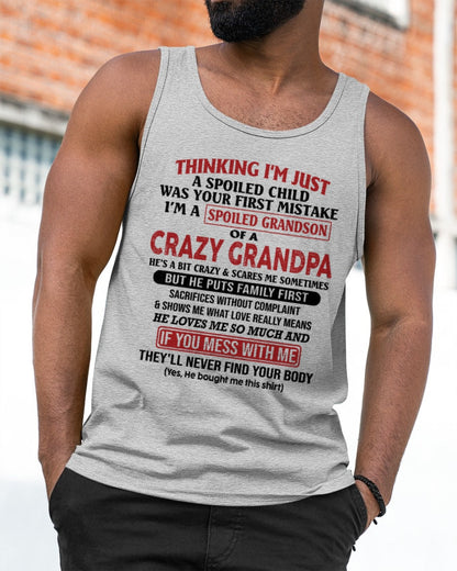 I'm A Spoiled Grandson Of A Crazy Grandpa T-Shirt – Birthday Gift From Grandpa / Man - virgo00 (SKU10-05-00)