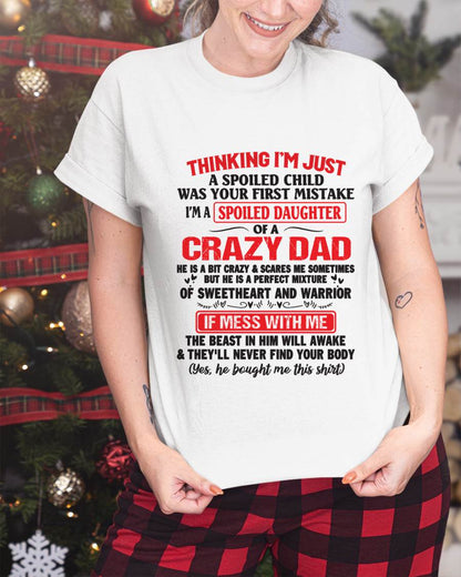I AM A SPOILED CHILD WAS YOUR FIRST MISTAKE - FROM DAD - Virgo00