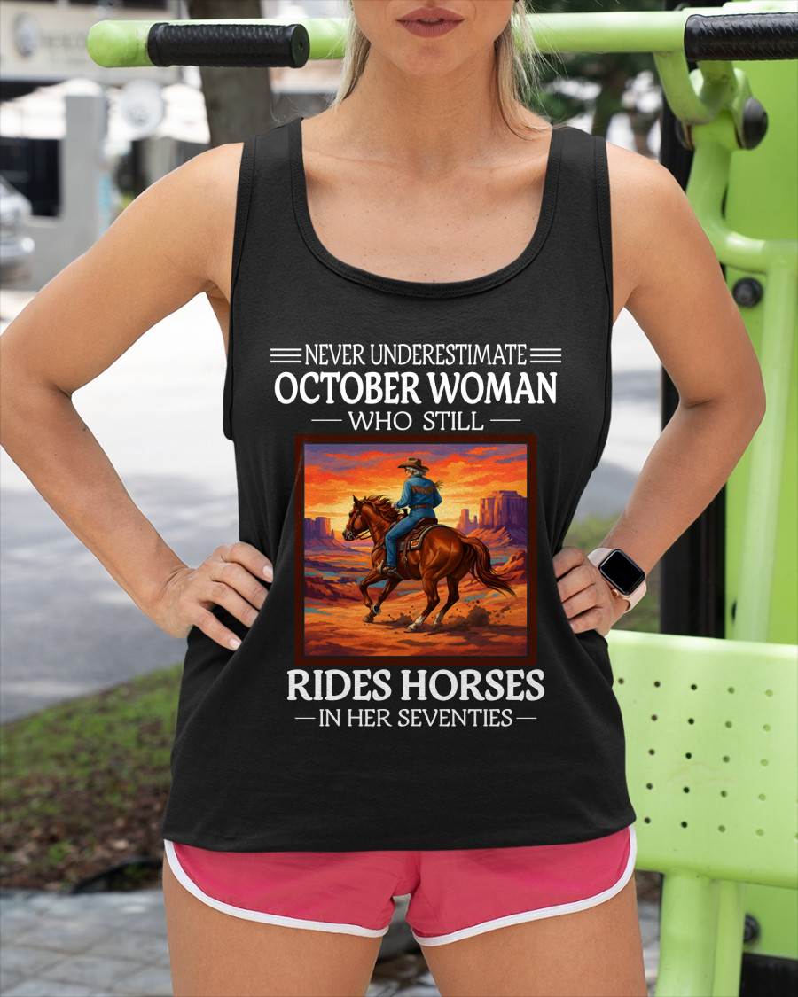OCTOBER SHIRT, A WOMAN WHO STILL RIDES HORSES IN HER SEVENTIES - Virgo10 (SKU2604-289-10)