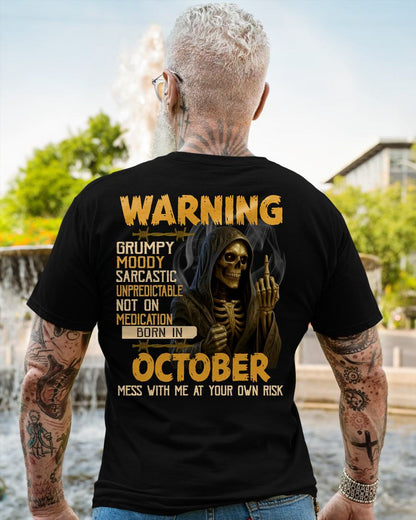 OCTOBER - WARNING GRUMPY MOODY - BIRTHDAY T-SHIRT FOR MEN - Virgo10 (SKU26T-01-07-10)