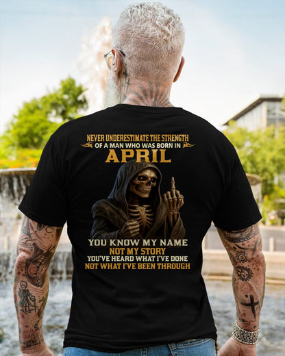 APRIL - NEVER UNDERESTIMATE - BIRTHDAY T-SHIRT FOR MEN - Virgo04 (SKU26T-01-06-04)