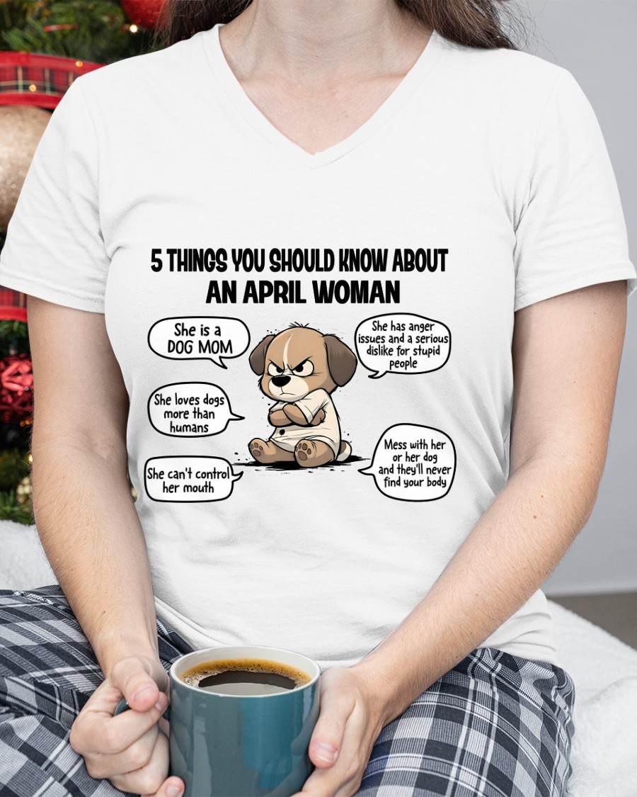 APRIL SHIRT, 5 THINGS YOU SHOULD KNOW ABOUT THIS WOMAN - Virgo04 (SKU2604-311-04)