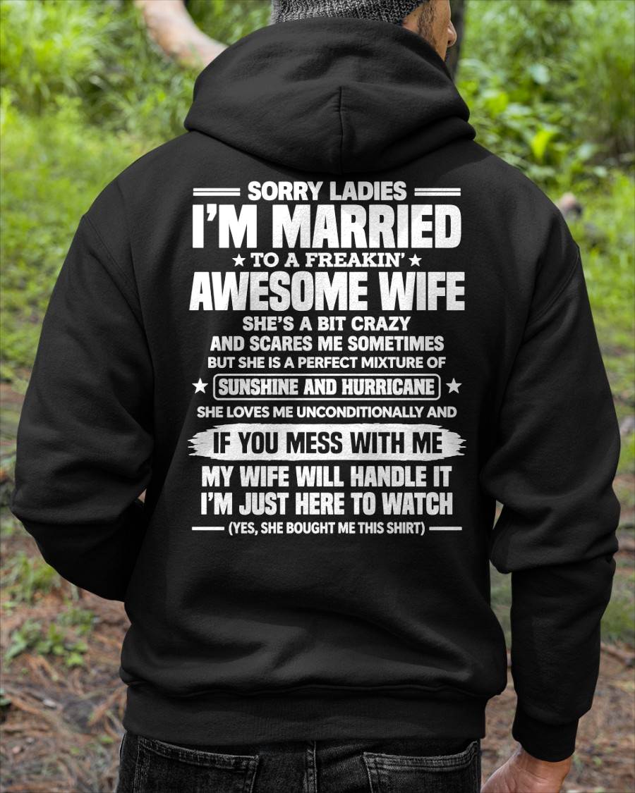 SHIRT Sorry Ladies, I’m Married - From Wife - To Husband- Virgo00 (SKU2609-344)