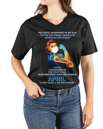 Never Underestimate A Woman Born In April – April Woman “I Am The Storm” - FMA / Virgo04 (SKU12-322-04)