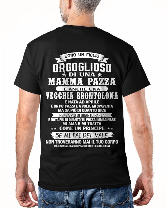 APRILE SHIRT, ORGOGLIOSO DI UNA MAMMA PAZZA – DALLA MAMMA AL FIGLIO – VIRGO04 (SKU2606-204-04)