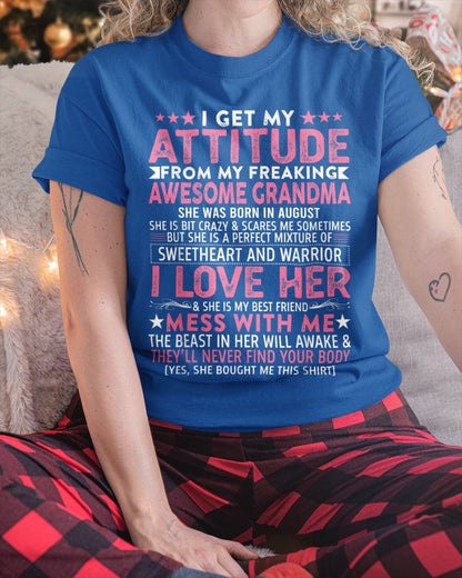 I GET MY ATTITUDE FROM MY GRANDMA AUGUST EDITION – FROM GRANDMA TO GRANDDAUGHTER virgo08 (SKU07-163-08)