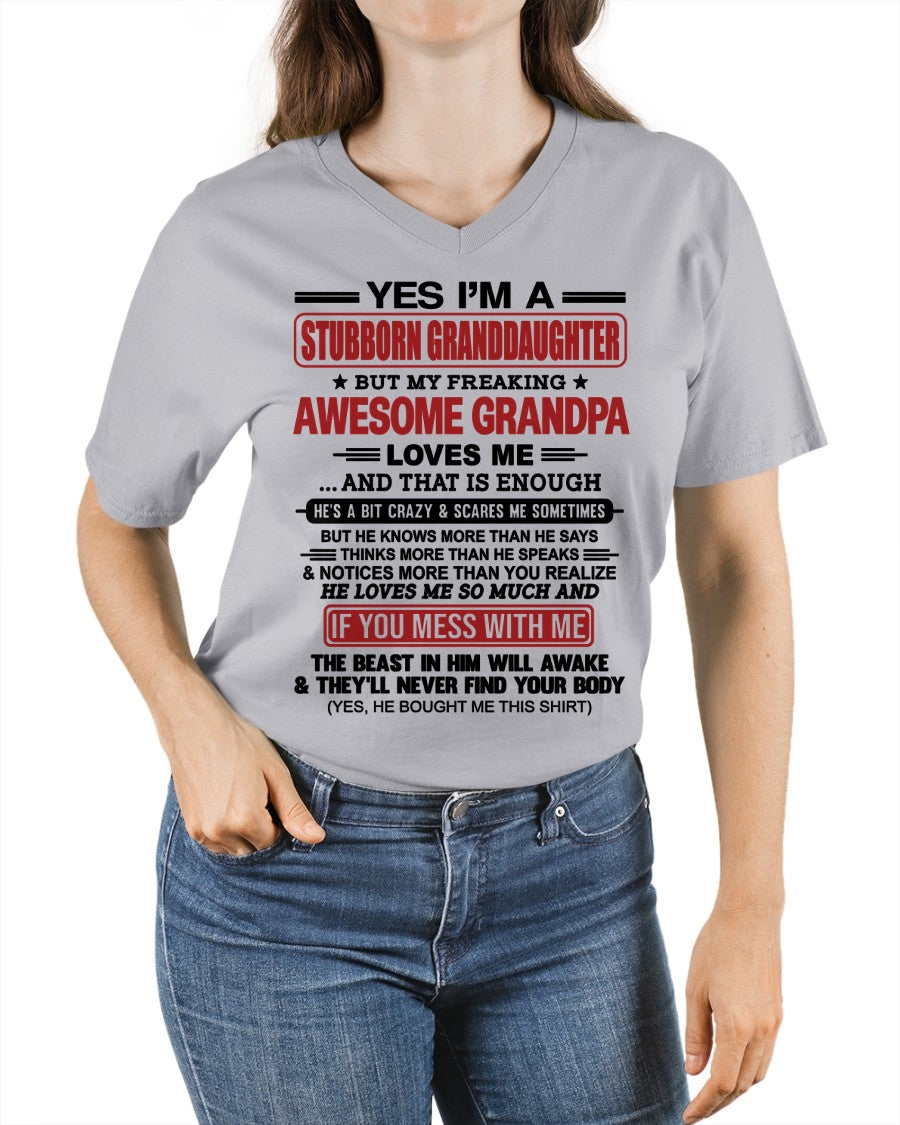 virgo00 - Yes I’m A Stubborn Granddaughter T-Shirt – Birthday Gift From Grandpa / Man - (SKU2603-21-00)