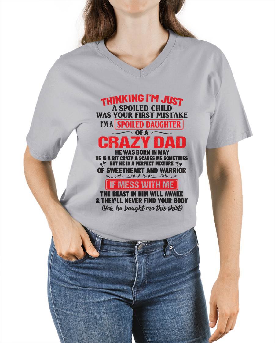 I AM A SPOILED CHILD WAS YOUR FIRST MISTAKE - FROM DAD - Virgo05