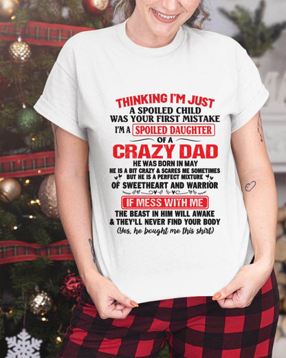 I AM A SPOILED CHILD WAS YOUR FIRST MISTAKE - FROM DAD - Virgo05