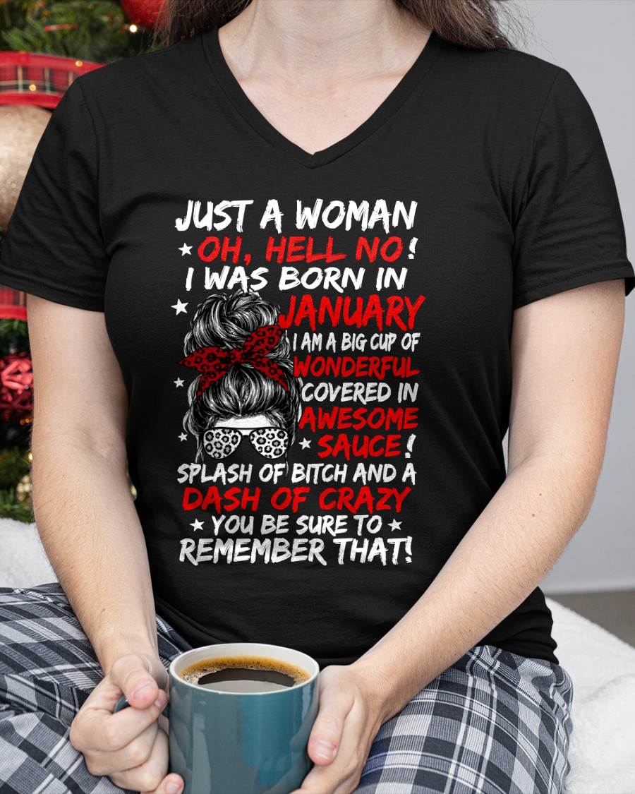 JANUARY SHIRT, JUST A WOMAN OH, HELL NO! – FOR WOMEN – VIRGO01 (SKU2607-259-01)