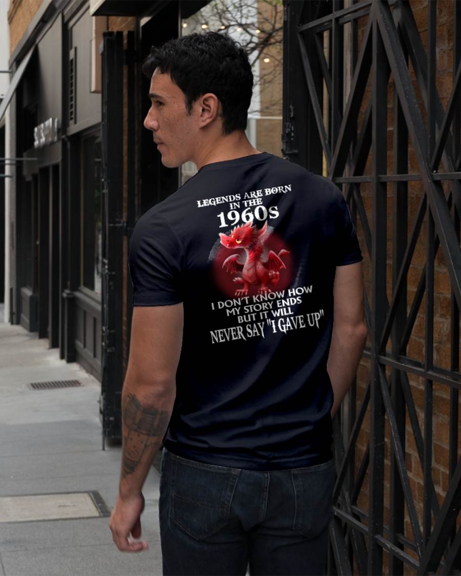 1960s - NEVER SAY GIVE UP - BIRTHDAY T-SHIRT FOR MEN - Virgo00 (SKU12-163-1960)
