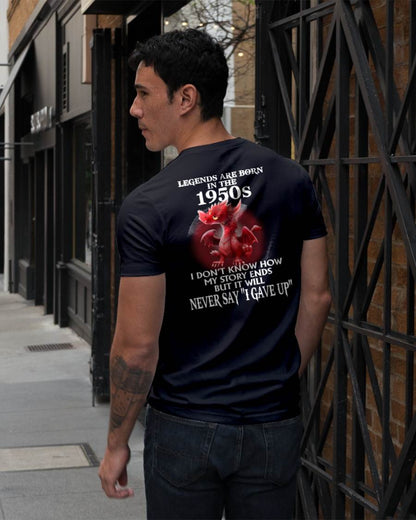 1950s - NEVER SAY GIVE UP - BIRTHDAY T-SHIRT FOR MEN - Virgo00 (SKU12-163-1950)