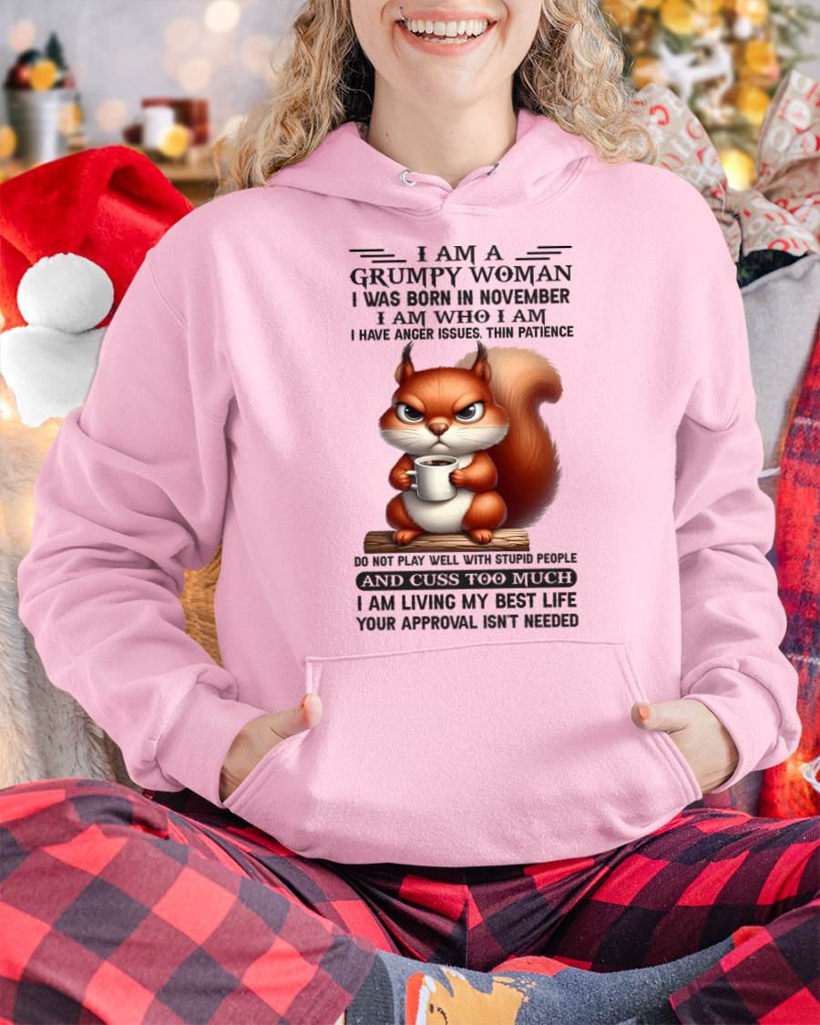 I AM A GRUMPY WOMAN, I WAS BORN IN NOVEMBER - Virgo11 - FMA (SKU09-07-11)