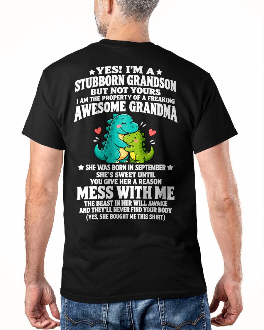 SEPTEMBER SHIRT Stubborn Grandson Of An Awesome Grandma - From Grandma - To Grandson - Virgo09 (SKU2610-59-09)