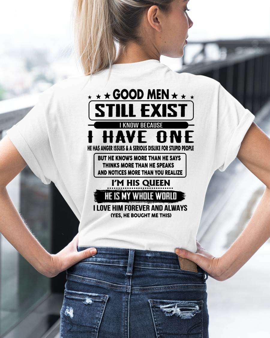 GOOD MEN STILL EXIST I KNOW BECAUSE HAVE ONE - GIFT FOR WIFE FROM HUSBAND - virgo00 (SKU2608-399-00)