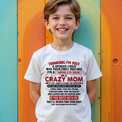 I Am Spoiled Son Of A Crazy Mom - Gift for Son From Mom - virgo00 (SKUT-MS0608-00)
