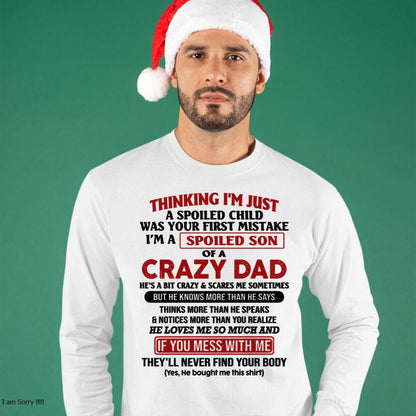I Am Spoiled Son Of A Crazy Dad - Gift for Son From Dad - Virgo00 (SKU-TDS-SPOILED-00)