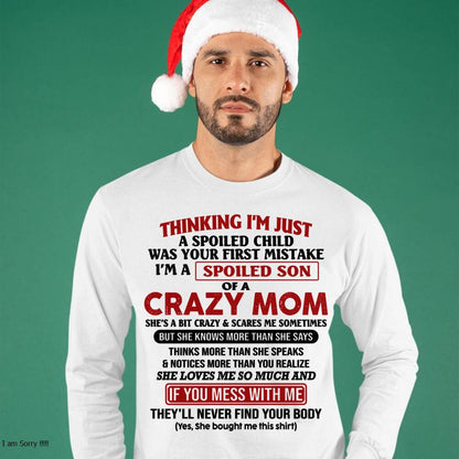 I Am Spoiled Son Of A Crazy Mom - Gift for Son From Mom - virgo00 (SKUT-MS0608-00)