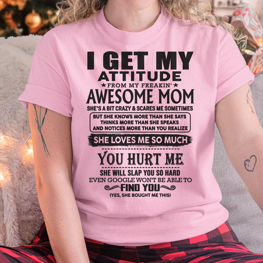 Thanks Mom - I GET MY ATTITUDE FROM MY FREAKIN' AWESOME MOM - Gift for Son and Daughter From Mom - virgo00 (SKU-TMD-00)