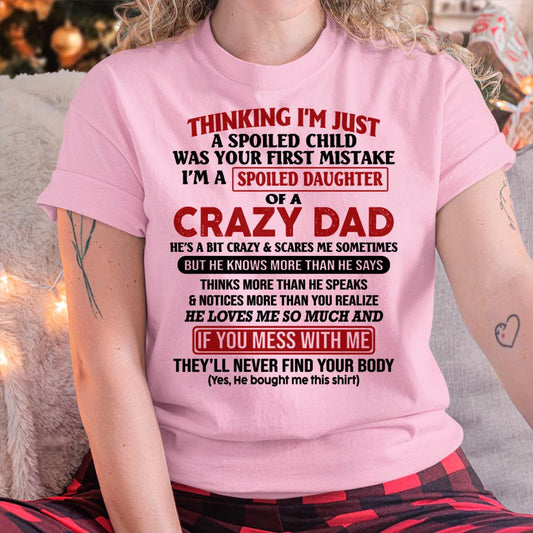 I Am Spoiled Daughter Of A Crazy Dad - Gift for Daughter From Dad - Virgo00 (SKU-TDD-SPOILED-00)