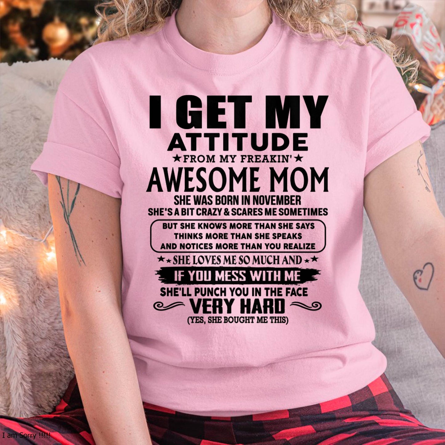 November Mom - I GET MY ATTITUDE FROM MY FREAKIN' AWESOME MOM - Gift for Son and Daughter From Mom - virgo11 (SKU-TMD-CU-11)