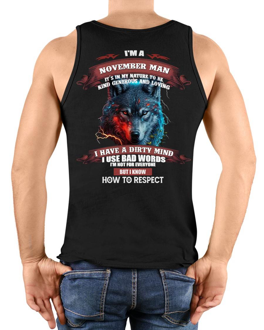 NOVEMBER - KNOW HOW TO RESPECT - BIRTHDAY T-SHIRT FOR MEN - Virgo11 (SKU12-162-11)