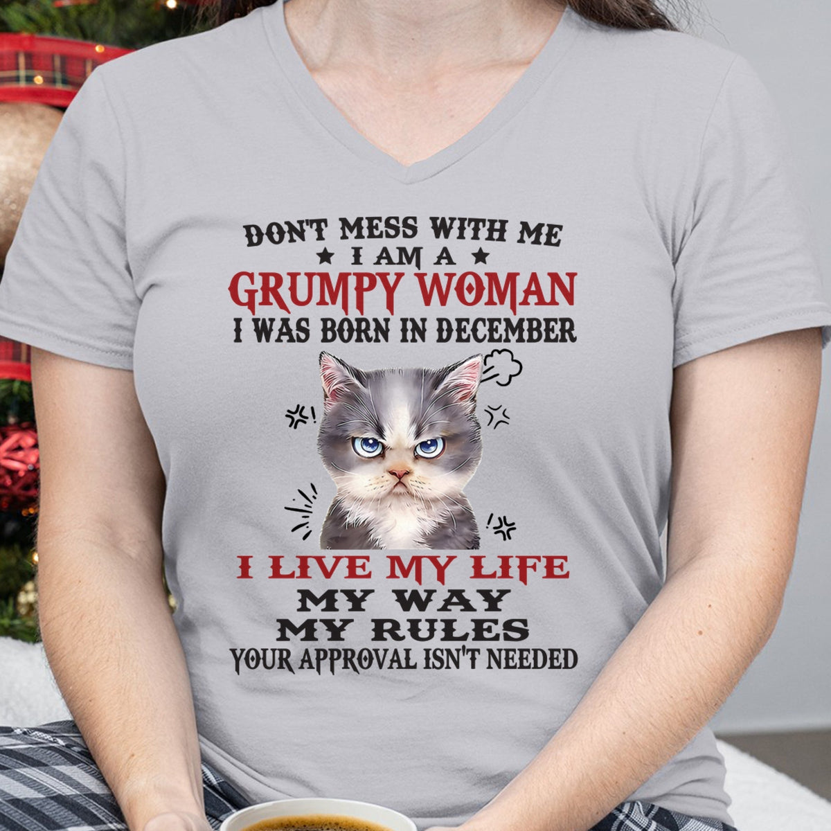 DON’T MESS WITH ME I’M A GRUMPY WOMAN BORN IN DECEMBER - FMA Virgo12 (SKU09-94-12)