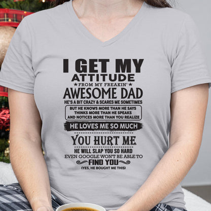 I GET MY ATTITUDE FROM MY FREAKIN' AWESOME DAD - Gift for Son and Daughter From Dad - Virgo00 (SKU-TDD-00)