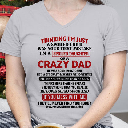 October - I Am Spoiled Daughter Of A Crazy Dad - Gift for Daughter From Dad - Virgo10 (SKU-TDD-SPOILED-10)